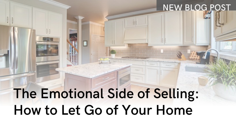 The Emotional Side of Selling: How to Let Go of Your Home